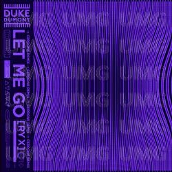 Let Me Go - Duke Dumont, RY X