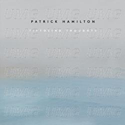 Tiptoeing thoughts - Patrick Hamilton