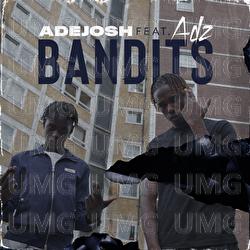 Bandits - AdeJosh, Adz