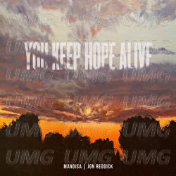 You Keep Hope Alive - Mandisa, Jon Reddick