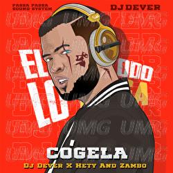 Cogela - DJ Dever, Hety And Zambo
