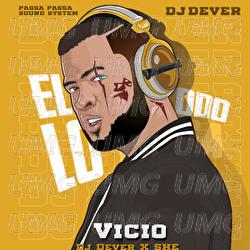 Vicio - DJ Dever, She