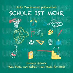 Rolf Zuckowski präsentiert: Schule ist mehr - Various Artists