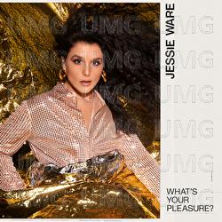 What’s Your Pleasure? - Jessie Ware