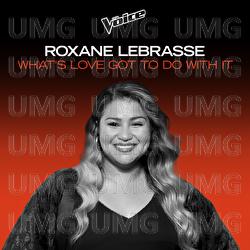 What's Love Got To Do With it - Roxane Lebrasse