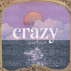 Crazy - Hope Tala