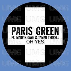 Oh Yes - Paris Green, Marvin Gaye, Tammi Terrell