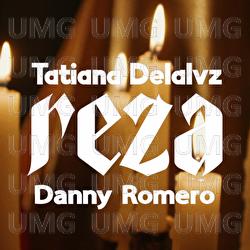 Reza - Tatiana Delalvz, Danny Romero