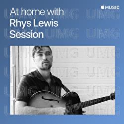 At Home With Rhys Lewis: The Session