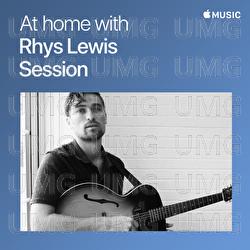 At Home With Rhys Lewis: The Session - Rhys Lewis
