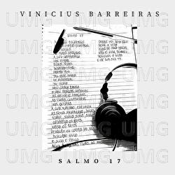 Salmo 17 - Vinicius Barreiras