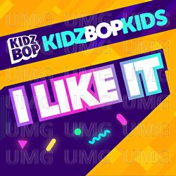 I Like It - KIDZ BOP Kids