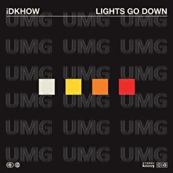 Lights Go Down - I DONT KNOW HOW BUT THEY FOUND ME