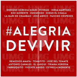 Alegría De Vivir - Enrique Heredia Negri, Pitingo, India Martínez