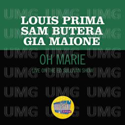 Oh Marie - Louis Prima, Gia Maione, Sam Butera & The Witnesses