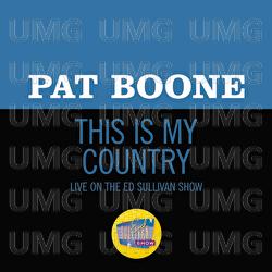 This Is My Country - Pat Boone