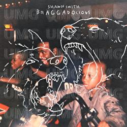 Braggadocious - Shawn Smith