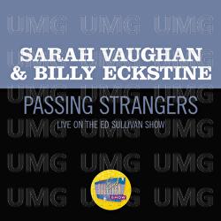 Passing Strangers - Sarah Vaughan, Billy Eckstine