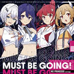 Must Be Going! - No Princess