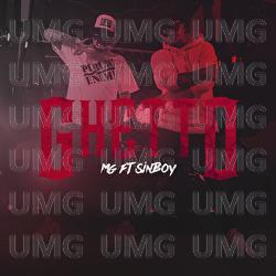 Ghetto - MG, Sin Boy