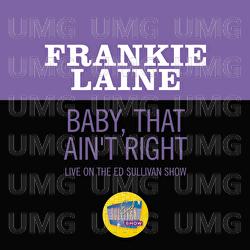 Baby, That Ain't Right - Frankie Laine