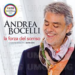 La forza del sorriso (Song For Expo Milano 2015) - Andrea Bocelli