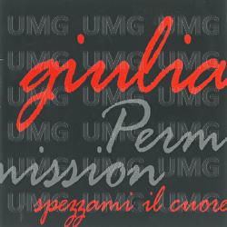 Permission / Spezzami il cuore - Giulia Ottonello