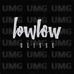 Ulisse - Lowlow