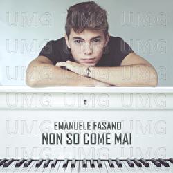 Non so come mai - Emanuele Fasano