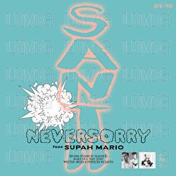 NEVERSORRY - Supah Mario, Santii
