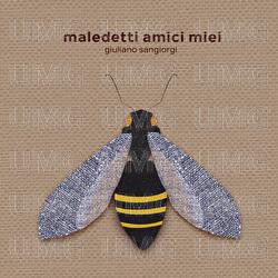 Maledetti amici miei - Giuliano Sangiorgi