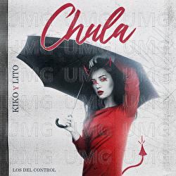 Chula - Kiko & Lito, Los  Del Control