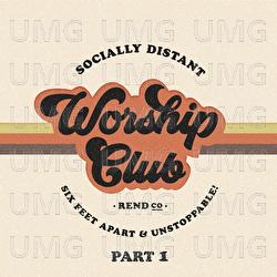 Socially Distant Worship Club - Rend Collective