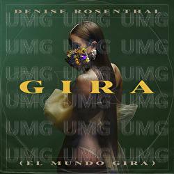 Gira (El Mundo Gira) - Denise Rosenthal