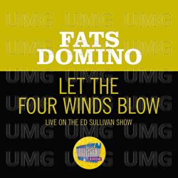 Let The Four Winds Blow - Fats Domino