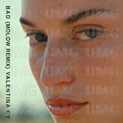 Bad - valentina cy, MOLOW