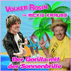 Der Gorilla mit der Sonnenbrille - Volker Rosin, Mickie Krause