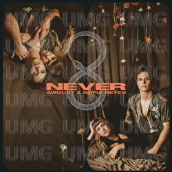 Never - Awgust, Sofia Reyes