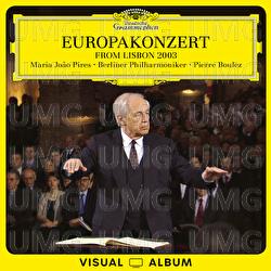 Europakonzert from Lisbon 2003 - Maria João Pires, Berliner Philharmoniker, Pierre Boulez