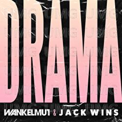 Drama - Wankelmut, Jack Wins