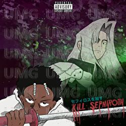 Kill Sephiroth - Lil Boom