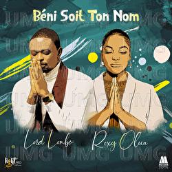 B&eacute;ni soit ton nom - Lord Lombo, Roxy Olua