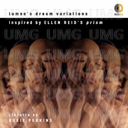 Reid: lumee's dream variations - Rebecca Jo Loeb, Nadia Sirota, Bridget Kibbey