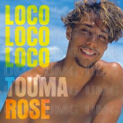 Loco Loco Loco - Rose Touma