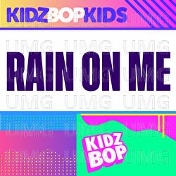 Rain On Me - KIDZ BOP Kids