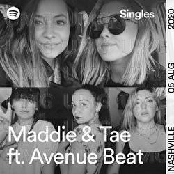 Spotify Singles - Maddie & Tae, Avenue Beat