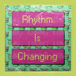 Rhythm Is Changing - High Contrast, LOWES