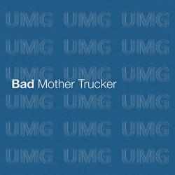 Bad Mother Trucker - Eric Church