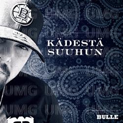 K&auml;dest&auml; Suuhun - Bulle