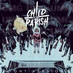 Night Versions - Child of the Parish